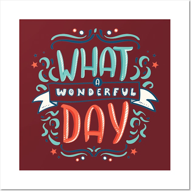 What A Wonderful Day Wall Art by Mako Design 